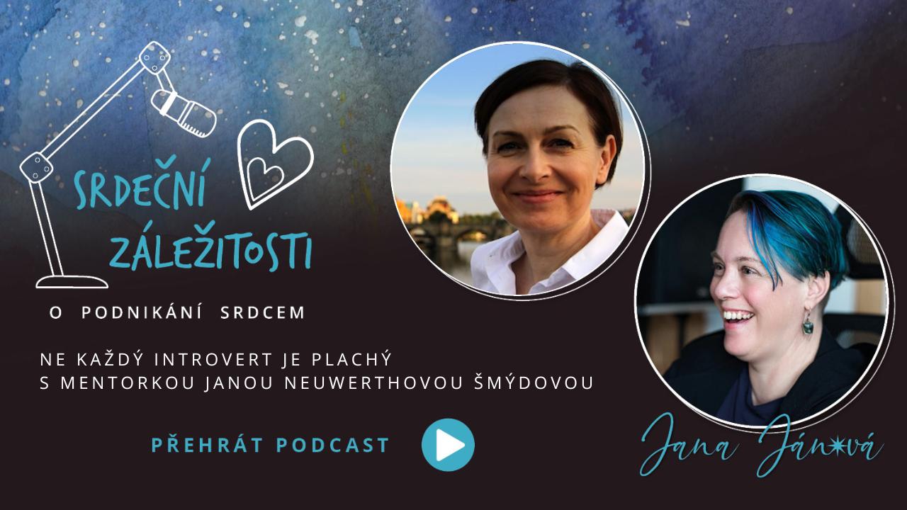 Ne každý introvert je plachý s mentorkou Janou Neuwerthovou Šmýdovou