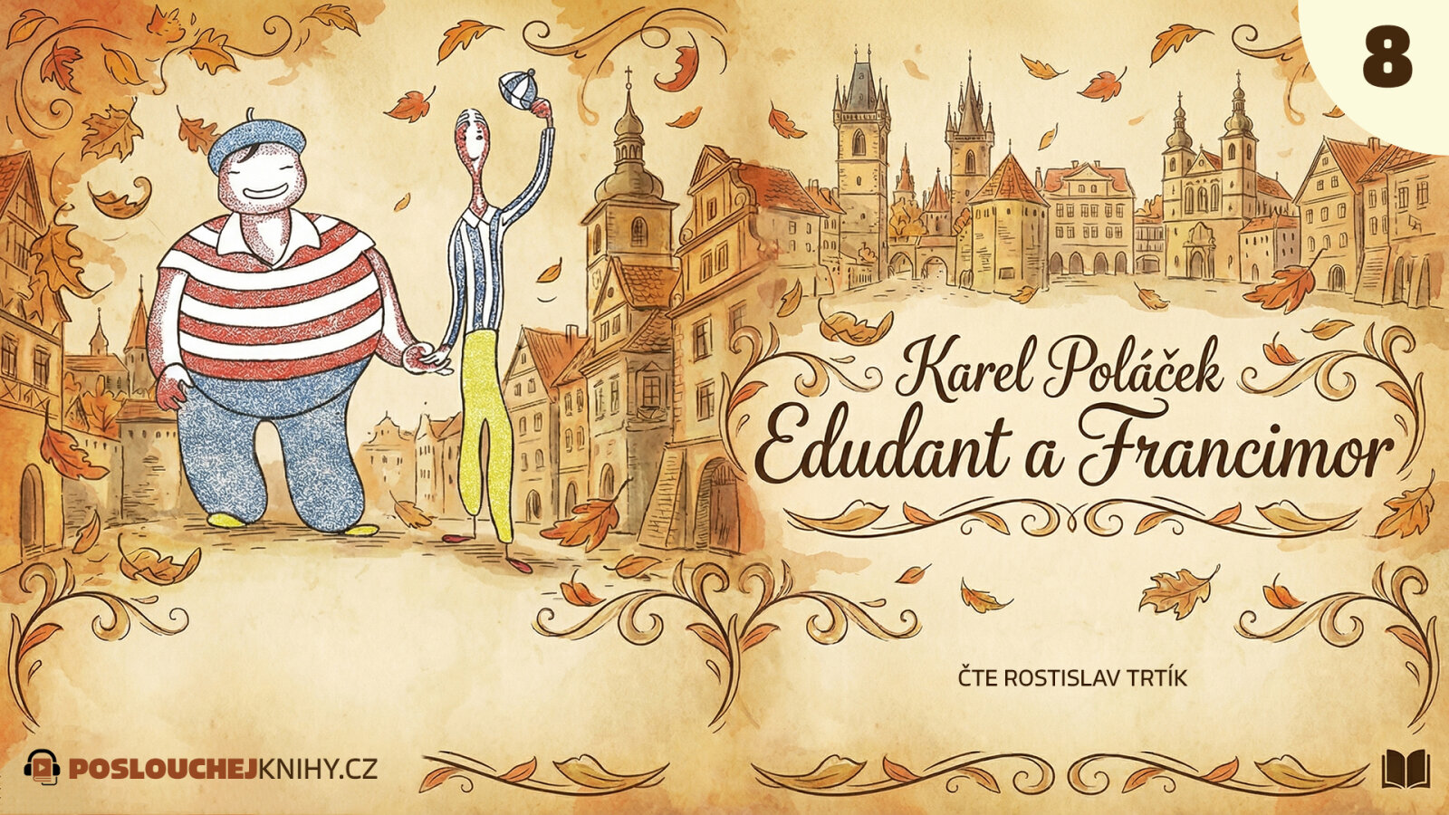 Karel Poláček: Edudant a Francimor (8)– ochutnávka ZDARMA