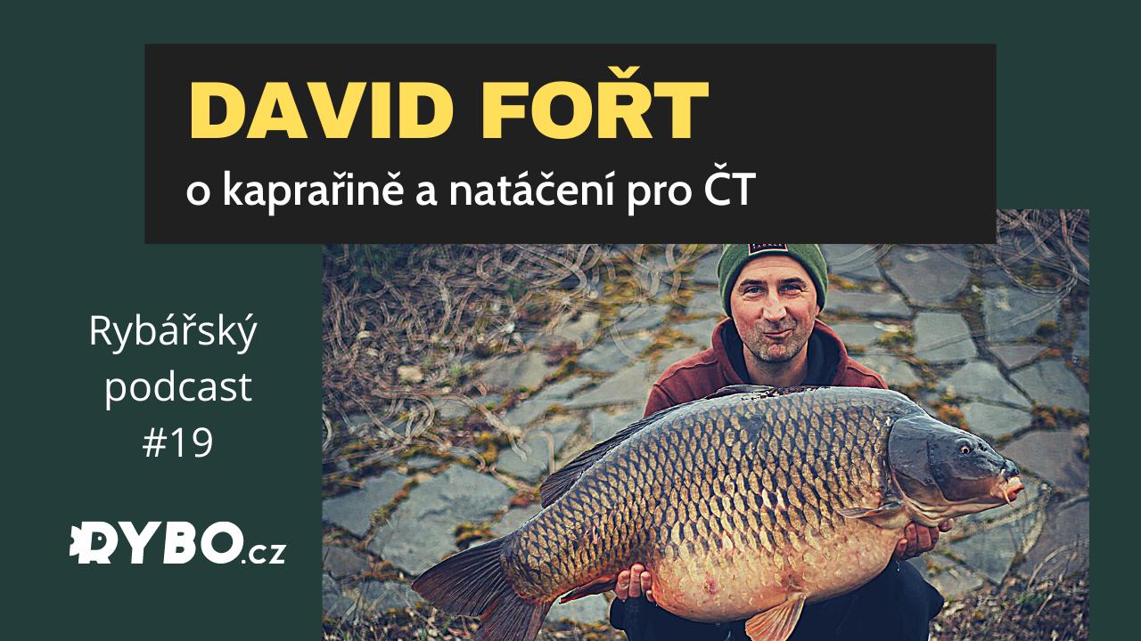 Rybářský podcast #19 David Fořt - o kaprařině a natáčení pro ČT