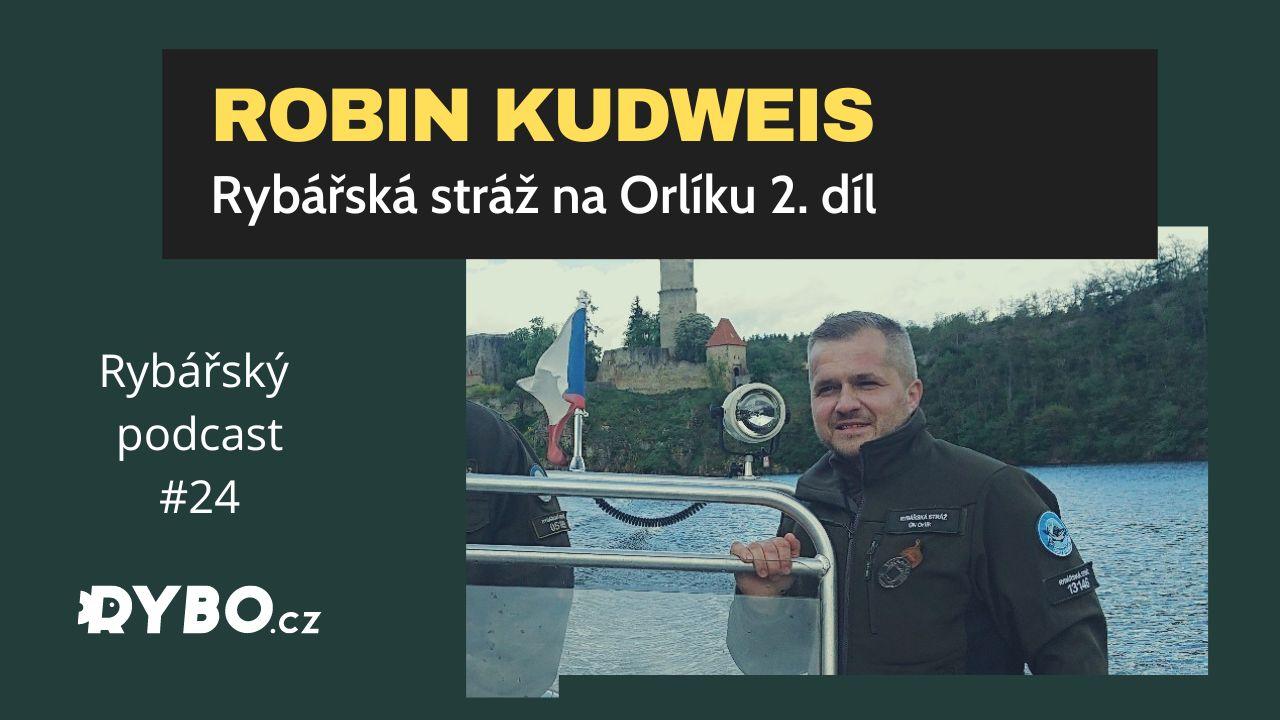 #24 Robin Kudweis - porybný z Orlíku 2.díl