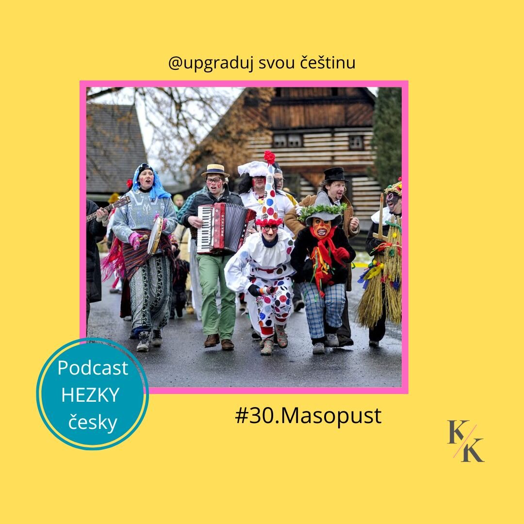 #30. Masopust (A2-B1)