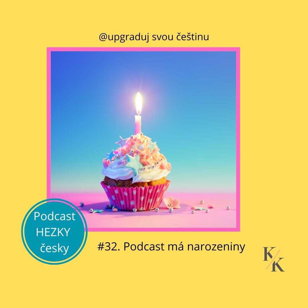 #32. Podcast má narozeniny
