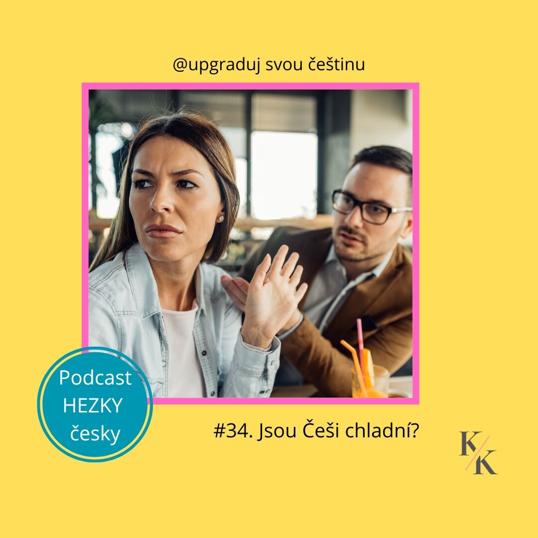 #34. Jsou Češi chladní?