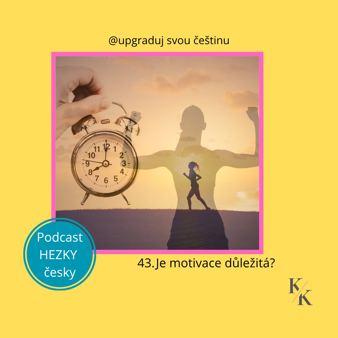 43. Je motivace důležitá?